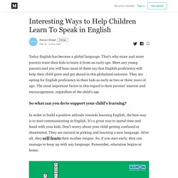 Interesting Ways to Help Children Learn To Speak in English