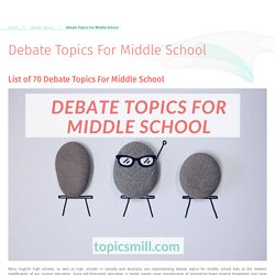 Most interesting Debate Topics for Middle School in 2019