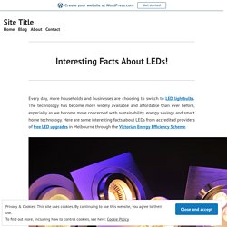 Interesting Facts About LEDs!