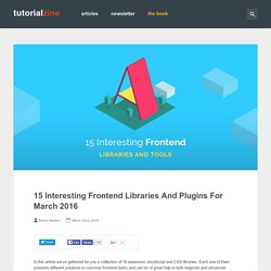 15 Interesting Frontend Libraries And Plugins For March 2016