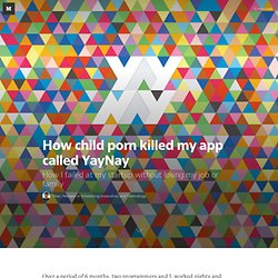 How child porn killed my app called YayNay — Interesting Innovation and Technology