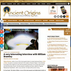 A very interesting Interview with William Bramley