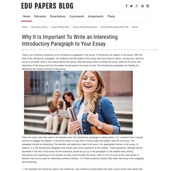 Why It Is Important To Write an Interesting Introductory Paragraph to Your Essay