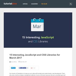 15 Interesting JavaScript and CSS Libraries for March 2017