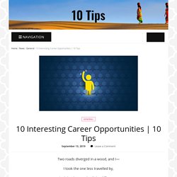 10 Interesting Career Opportunities