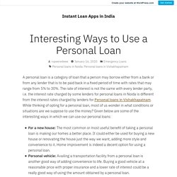 Interesting Ways to Use a Personal Loan