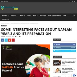 Some Interesting Facts about NAPLAN Year 3 and Its Preparation - Mediaderm