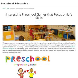 Interesting Preschool Games that Focus on Life Skills - Preschool Education