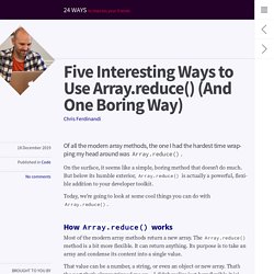 Five Interesting Ways to Use Array.reduce() (And One Boring Way)