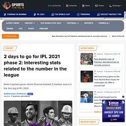 2 days to go for IPL 2021 phase 2: Interesting stats related to the number in the league