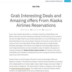 Amazing offers With Alaska Airlines Reservations