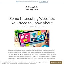 Some Interesting Websites You Need to Know About – Technology Point