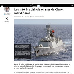 Les intérêts chinois en mer de Chine méridionale