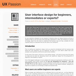 User interface design for beginners, intermediates or experts?