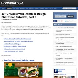 40+ Greatest Web Interface Design Photoshop Tutorials, Part I