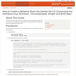 How to Create a Network Share Via Samba Via CLI (Command-line interface/Linux Terminal) - Uncomplicated, Simple and Brief Way!