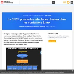 La CNCF pousse les interfaces réseaux dans les containers Linux