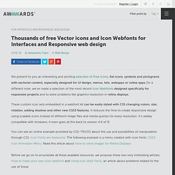 Thousands of free Vector icons and Icon Webfonts for Interfaces and Responsive web design