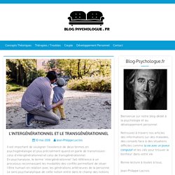 Intergénérationnel et transgénérationnel : explications