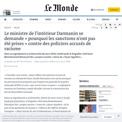Le ministre de l’intérieur Darmanin se demande « pourquoi les sanctions n’ont pas été prises » contre des policiers accusés de racisme Publié le 29 juillet 2020