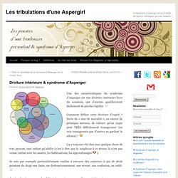 Droiture intérieure & syndrome d’Asperger