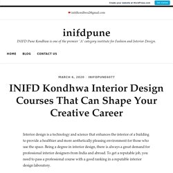 INIFD Kondhwa Interior Design Courses That Can Shape Your Creative Career