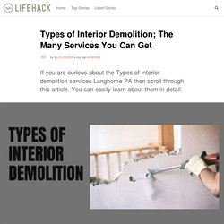 Types of Interior Demolition; The Many Services You Can Get
