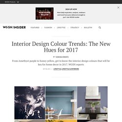 Interior Design Colour Trends: The New Hues for 2017