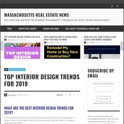 Top Interior Design Trends For 2019