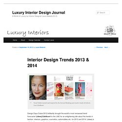 Interior Design Trends 2013 & 2014