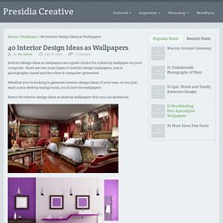 40 Interior Design Ideas as Wallpapers