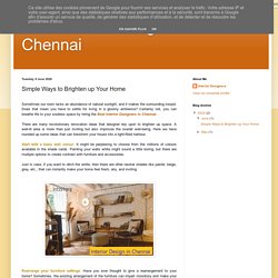 Best Interior Designers in Chennai: Simple Ways to Brighten up Your Home