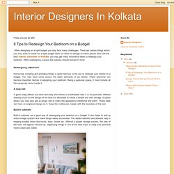 Interior Designers In Kolkata: 8 Tips to Redesign Your Bedroom on a Budget
