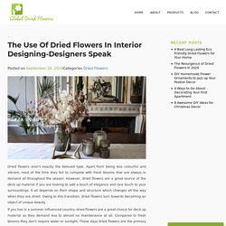 The use of Dried Flowers in interior designing-Designers Speak