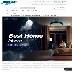 Best Home Interior Lighting Trends In 2019