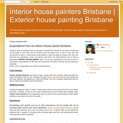 Exterior house painting Brisbane: Expectations from an Interior House painter Brisbane