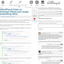 [WordPress] Créer un chainage interne sans plugin (interlinking SEO)