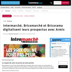 Intermarché, Bricomarché et Bricorama digitalisent leurs prospectus avec Armis