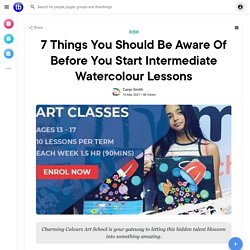 7 Things You Should Be Aware Of Before You Start Intermediate Watercolour Lessons