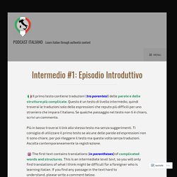Intermedio #1: Episodio Introduttivo – Podcast Italiano