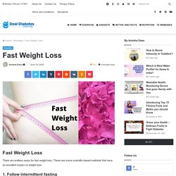 Fast Weight Loss with Intermittent Fasting and other Effective Methods