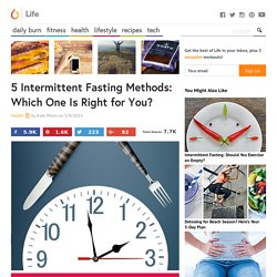5 Intermittent Fasting Methods: Which One Is Best for You?