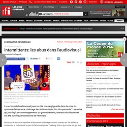 28/06 Intermittents: les abus dans l'audiovisuel