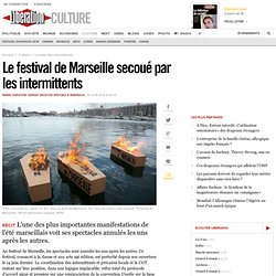 30/06 Le festival de Marseille secoué par les intermittents
