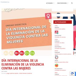 Día Internacional de la Eliminación de la Violencia contra las Mujeres » ProfeDeELE.es