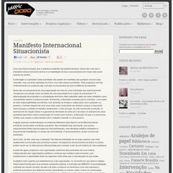 Manifesto Internacional Situacionista » Poro » intervenções urbanas e ações efêmeras