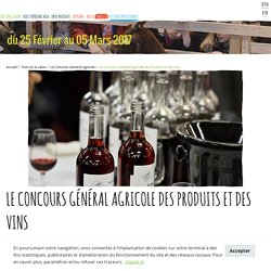Le Concours Général Agricole des Produits et des vins - Salon International de l'Agriculture