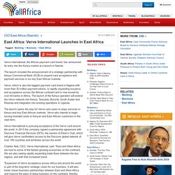 East Africa: Verve International Launches in East Africa - allAfrica.com