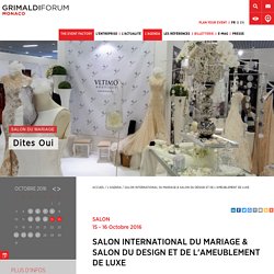 Salon International du Mariage 15 et 16 octobre Monaco