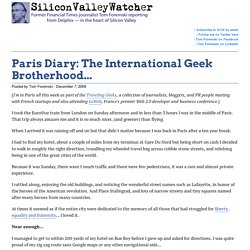 Paris Diary: The International Geek Brotherhood...